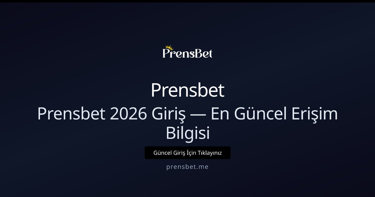 Prensbet Prensbet 2026 Giriş — En Güncel Erişim Bilgisi