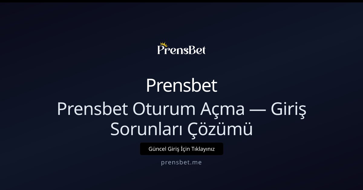 Prensbet Prensbet Oturum Açma — Giriş Sorunları Çözümü