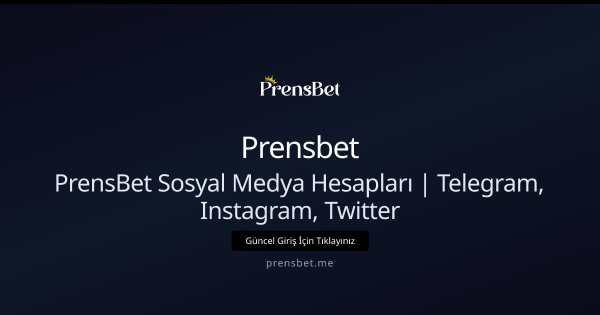Prensbet PrensBet Sosyal Medya Hesapları | Telegram, Instagram, Twitter