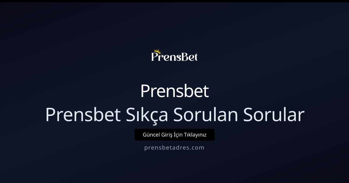 Prensbet Prensbet Sıkça Sorulan Sorular